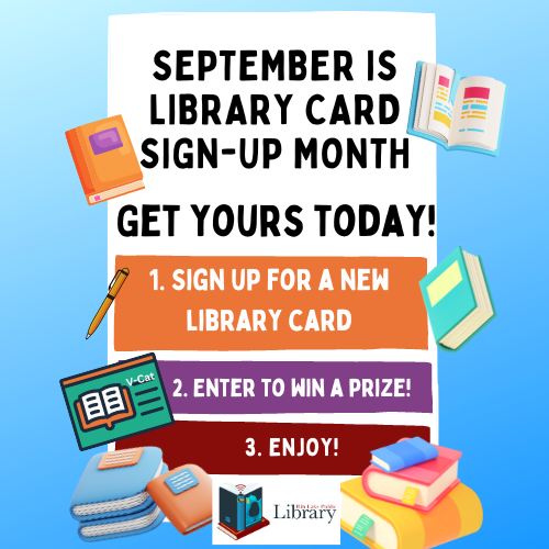 September is library card sign-up month.
