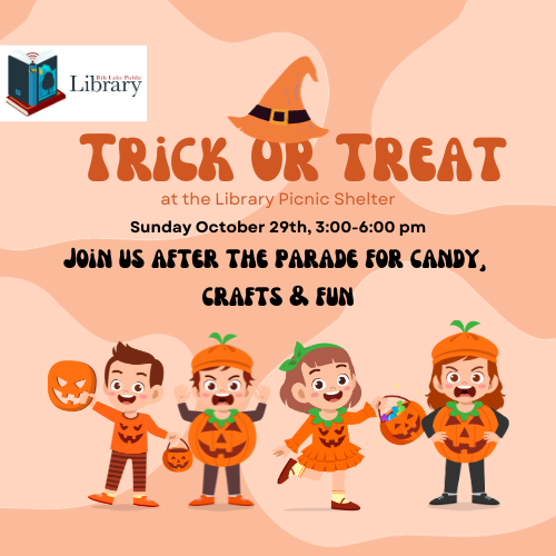Trick or Treat at the library.