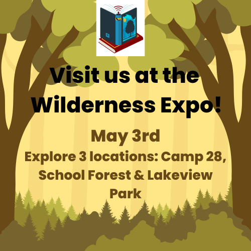 Forest scene with trees and grass, gold background. Visit the Rib Lake Public Library at the Wilderness Expo on May 3rd. 3 different locations to explore: Camp28, the School forest, and Lakeview Park.